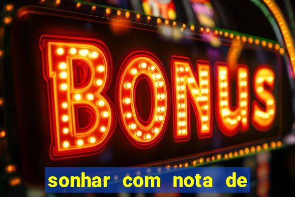 sonhar com nota de 5 reais jogo do bicho